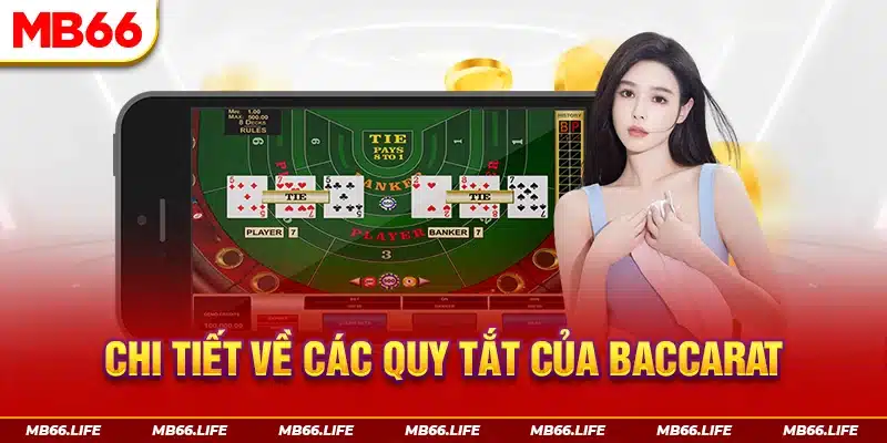 Chi tiết về các quy tắc của trò chơi bài Baccarat