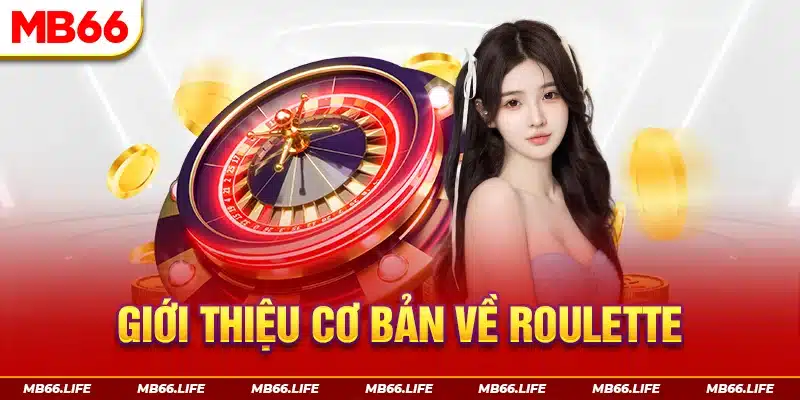 Giới thiệu cơ bản về Roulette